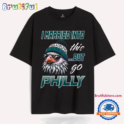 Vintage I Married Into This But Go Philly Logo Mascot T Shirt