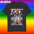 Walter Payton and Dick Butkus Legend Never Die Thank You T Shirt