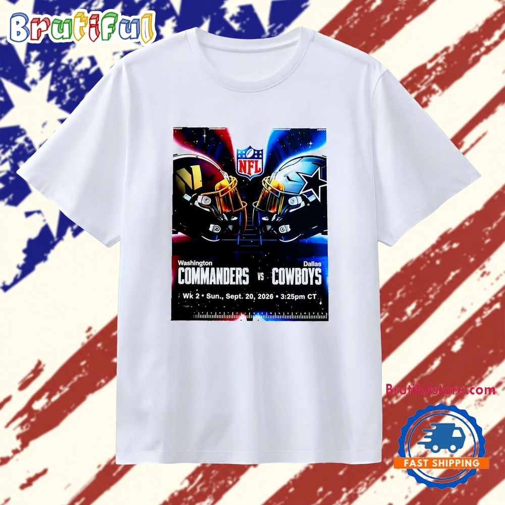 Washington Commanders vs Dallas Cowboys NFL Week 2 Game Schedule T Shirt