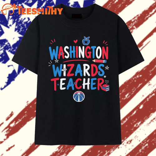 Washington Wizards Teacher basketball T Shirt