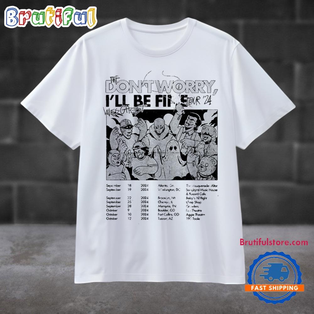 Wes Ghost Don’t Worry Tour 2024 T Shirt