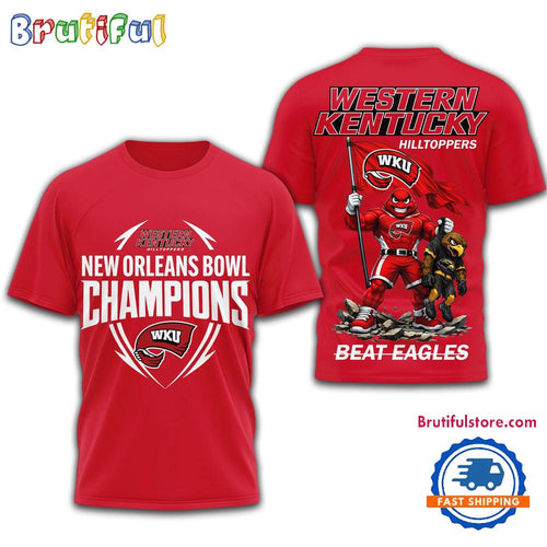 Western Kentucky Hilltoppers NCAA New Orleans Bowl Champions 3D Shirt