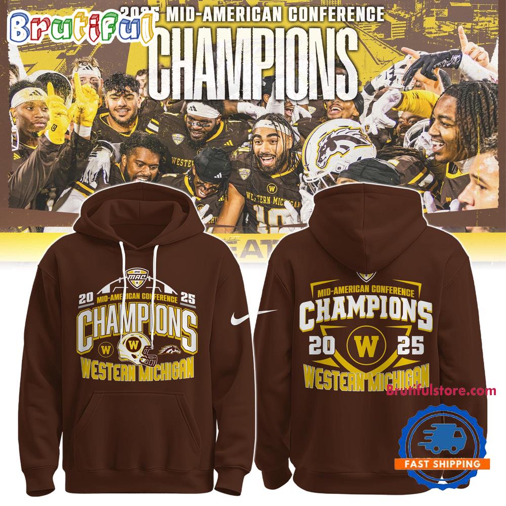 Western Michigan Broncos 2025 Mid-American Conference Football Champions Limited Edition Hoodie T-Shirt