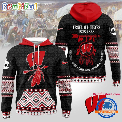 Wisconsin Badgers NCAA Trail of Tears Awareness 1828-1838 Limited Hoodie Shirt