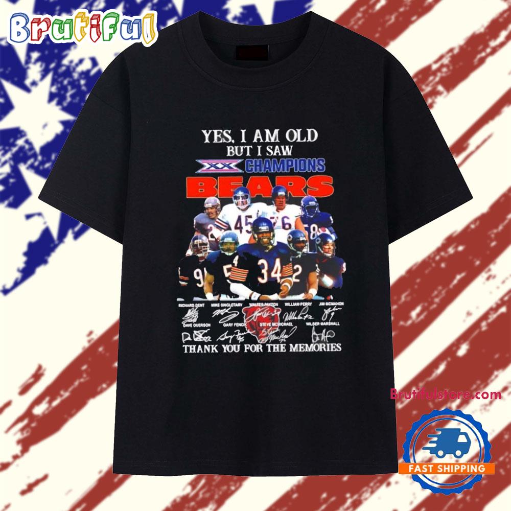Yes I Am Old but I Saw 1985 Chicago Bears Champions Thank You Signatures T Shirt