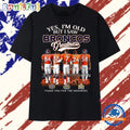 Yes I’m Old But I Saw Broncos Greatness Signatures Vintage T Shirt