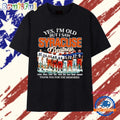 Yes I’m Old but I Saw Syracuse Greatness Thank You for the Memories T Shirt
