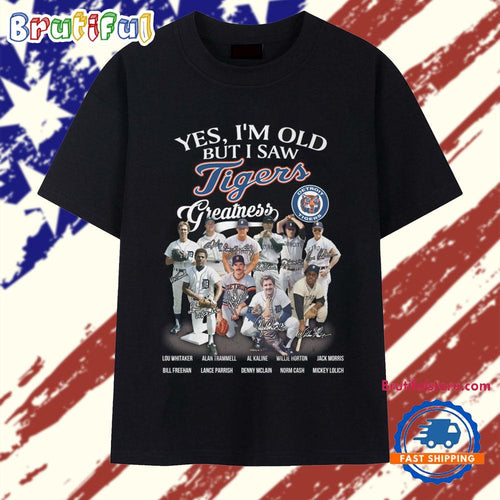 Yes I’m Old But I Saw Detroit Tigers 2025 Vintage T Shirt