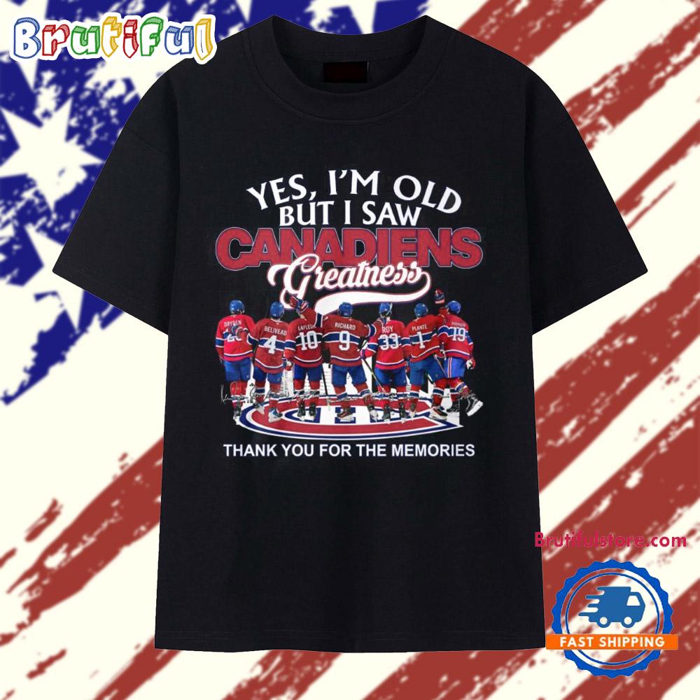 Yes I’m Old But I Saw Montreal Canadiens Greatness 2025 Vintage T Shirt