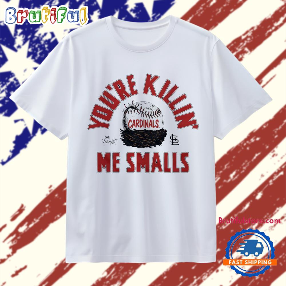 You’re killin’ me smalls St. Louis Cardinals X The Sandlot T Shirt
